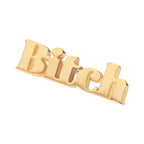 Invictus | 14k gold | "Bitch"