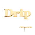 Invictus | 14k gold | "Drip"