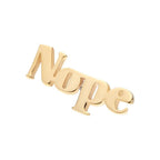 Invictus | 14k gold | "Nope"